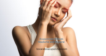 Acupuncture for Headache and Migraine